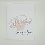 Handmade greeting card with pink glitter flowers, rhinestones, and 'Just for You' script text