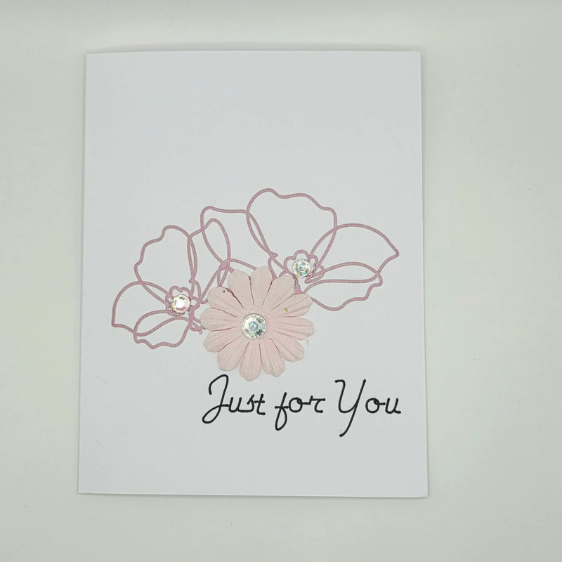 Handmade greeting card with pink glitter flowers, rhinestones, and 'Just for You' script text