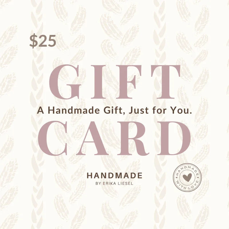 $25 handmade gift card by Erika Liesel, perfect for cozy crochet gifts and creative handmade presents