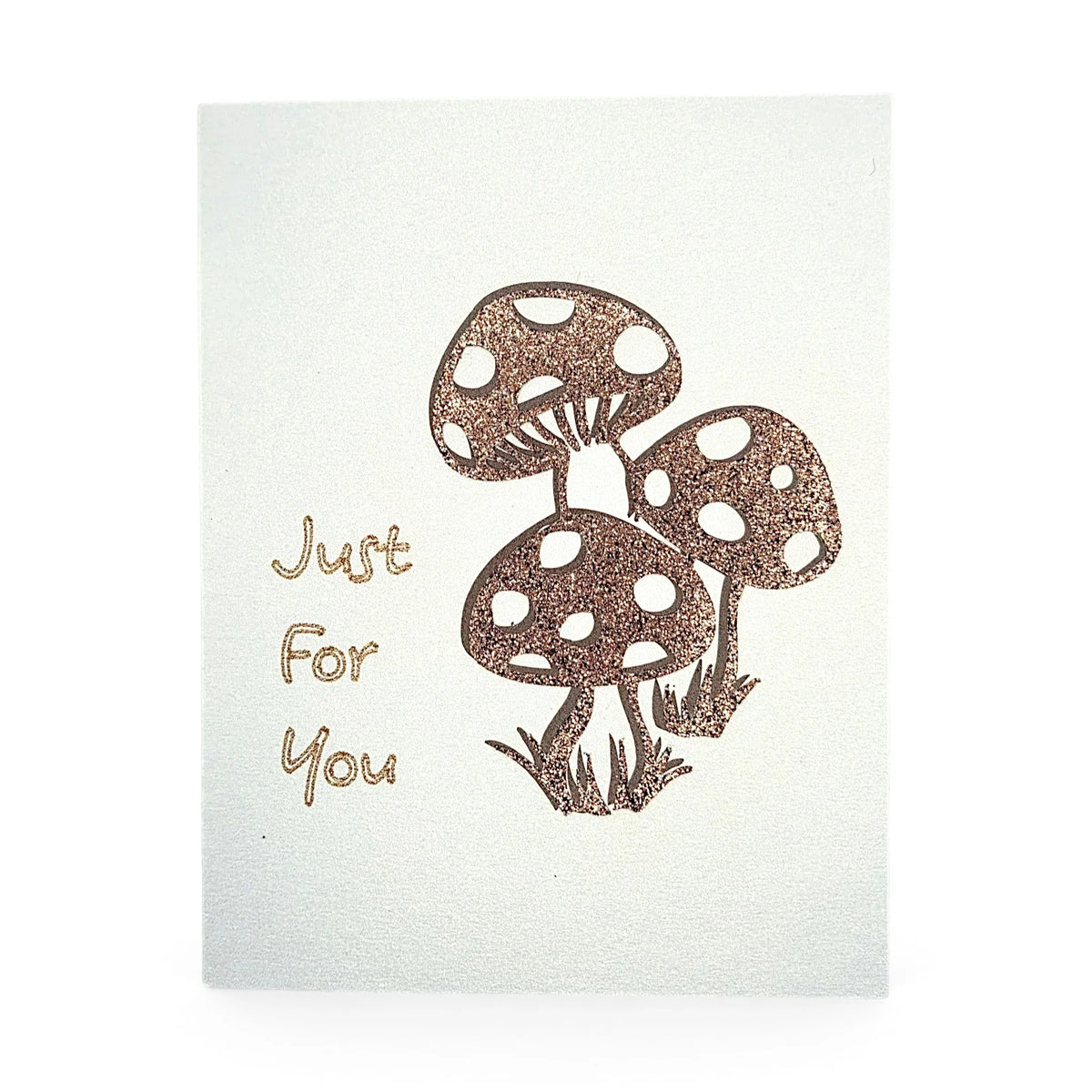 Handmade by Erika Liesel Just For You card featuring a whimsical sparkly brown glitter mushroom design on white paper.