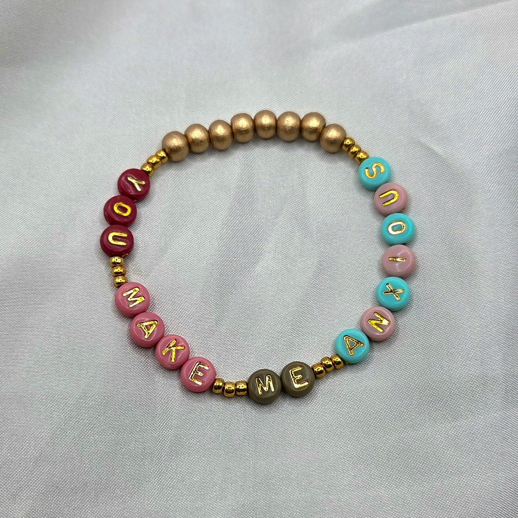 You Make Me Anxious Bracelet (Gold)